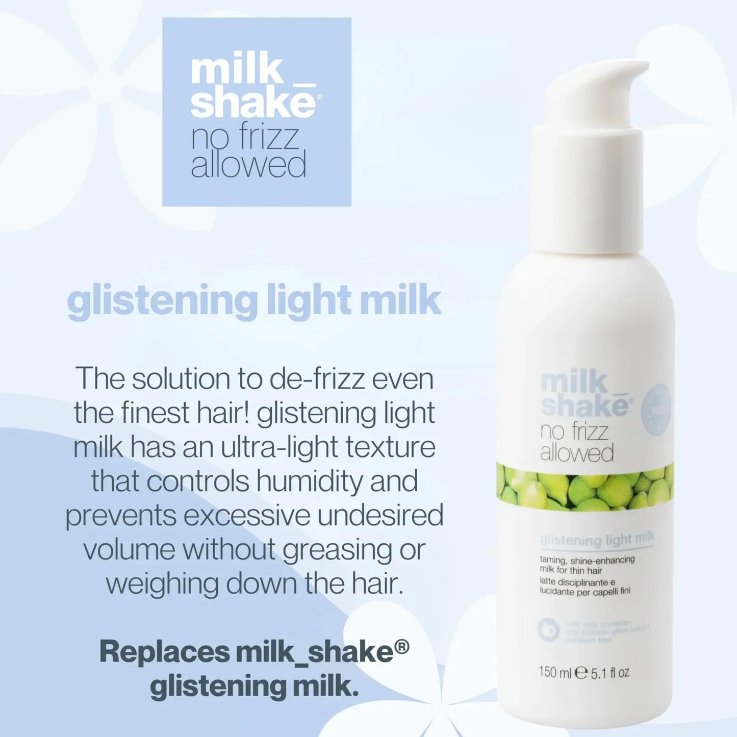 Milkshake - No Frizz Allowed Glistening Milk 150ml